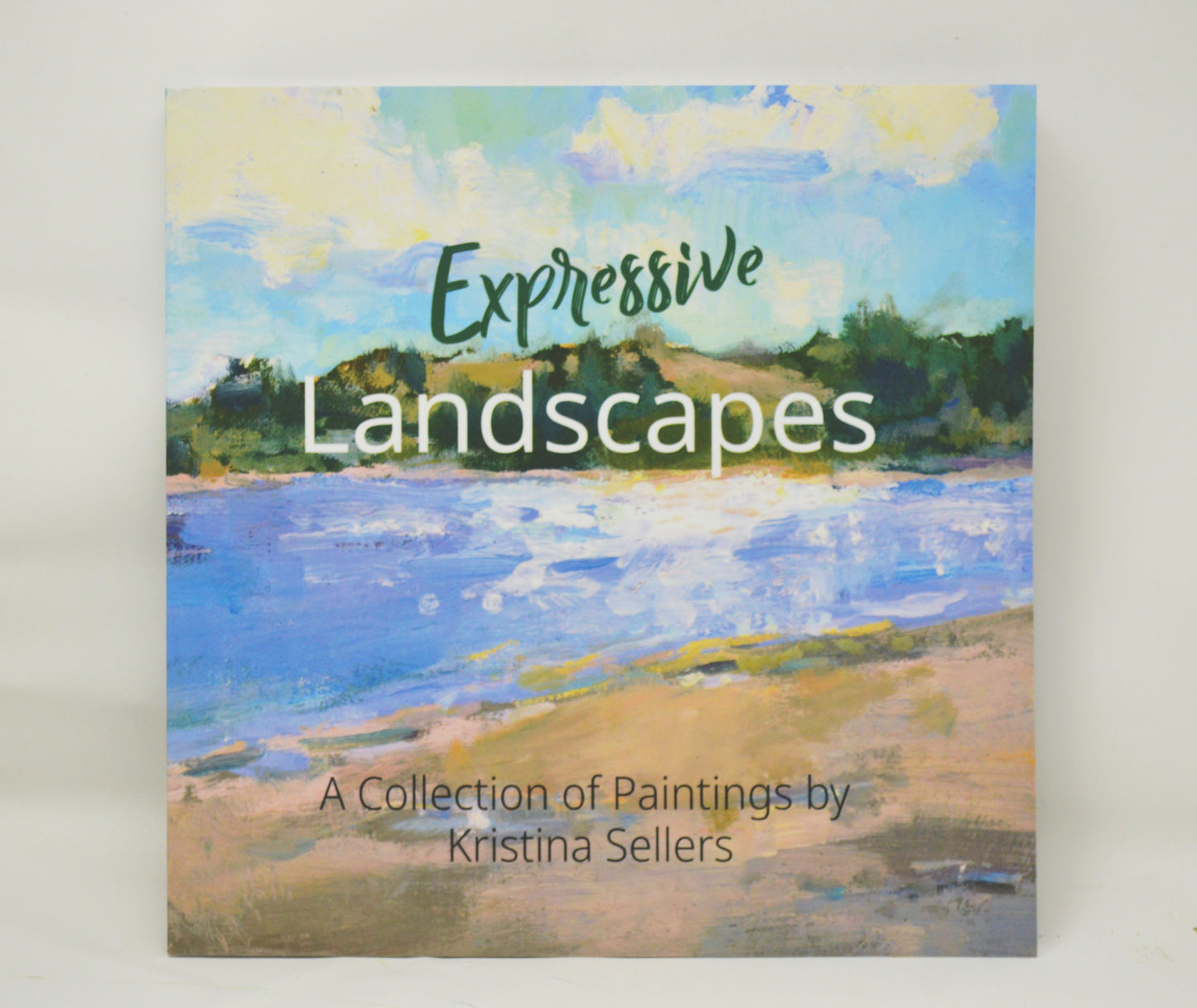 "Expressive Landscapes", by Kristina Sellers